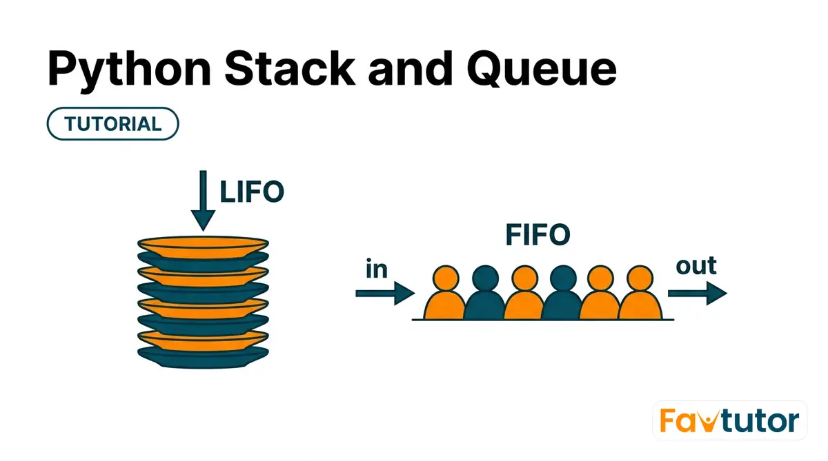 Python Stack and Queue, Two Ways to Line Up Data
